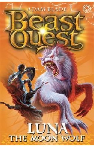 Beast Quest: Luna the Moon Wolf : Series 4 Book 4